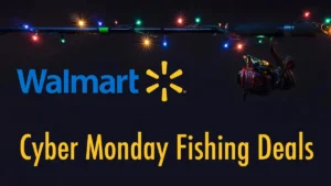 Best Walmart Cyber Monday Fishing Deals