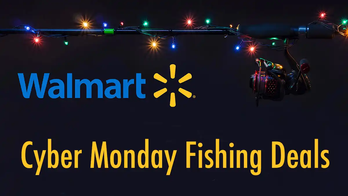 Best Walmart Cyber Monday Fishing Deals - Wired2Fish