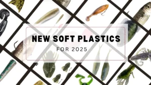 New Soft Plastics for 2025
